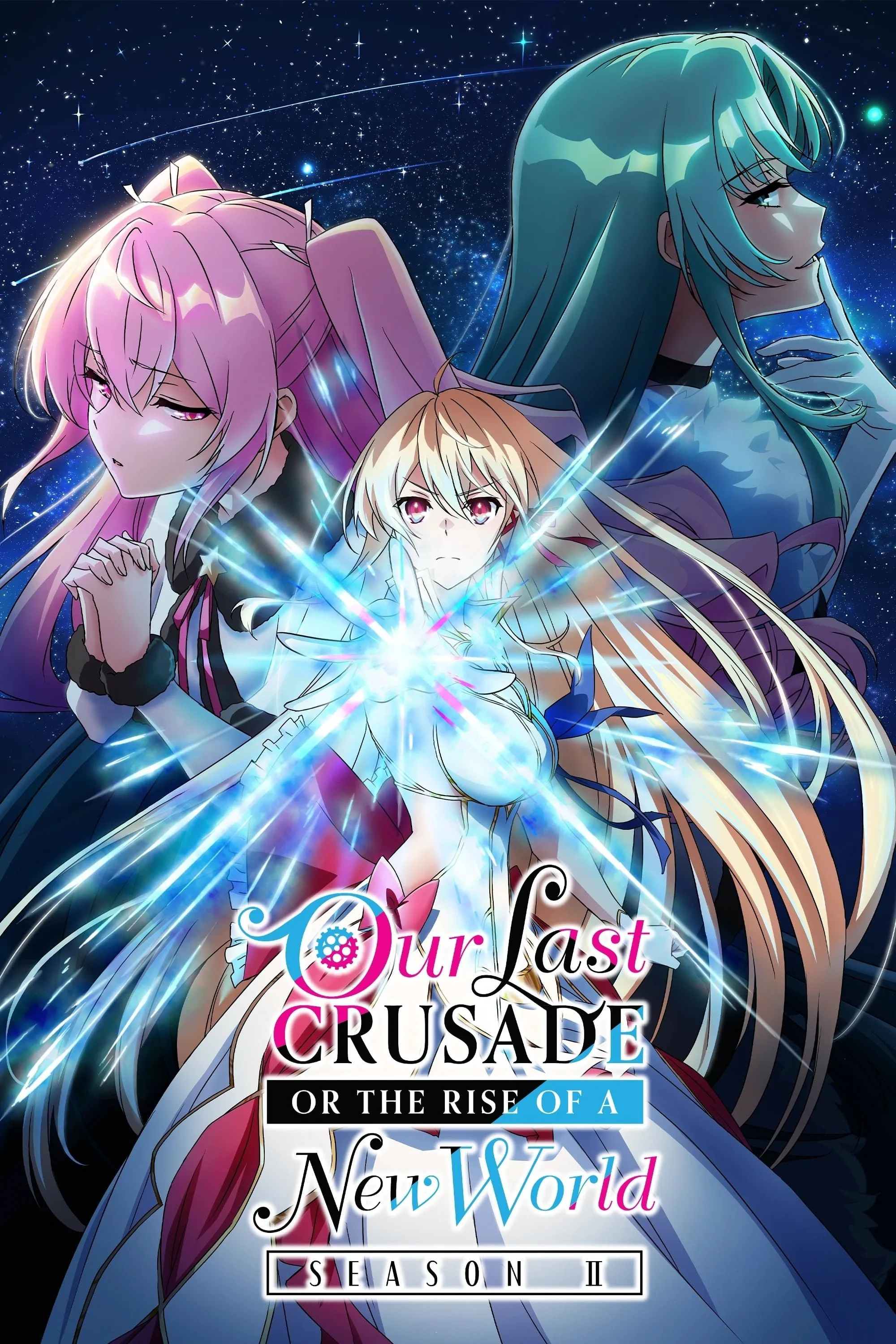 Our Last Crusade Or The Rise Of A New World (Season 2)