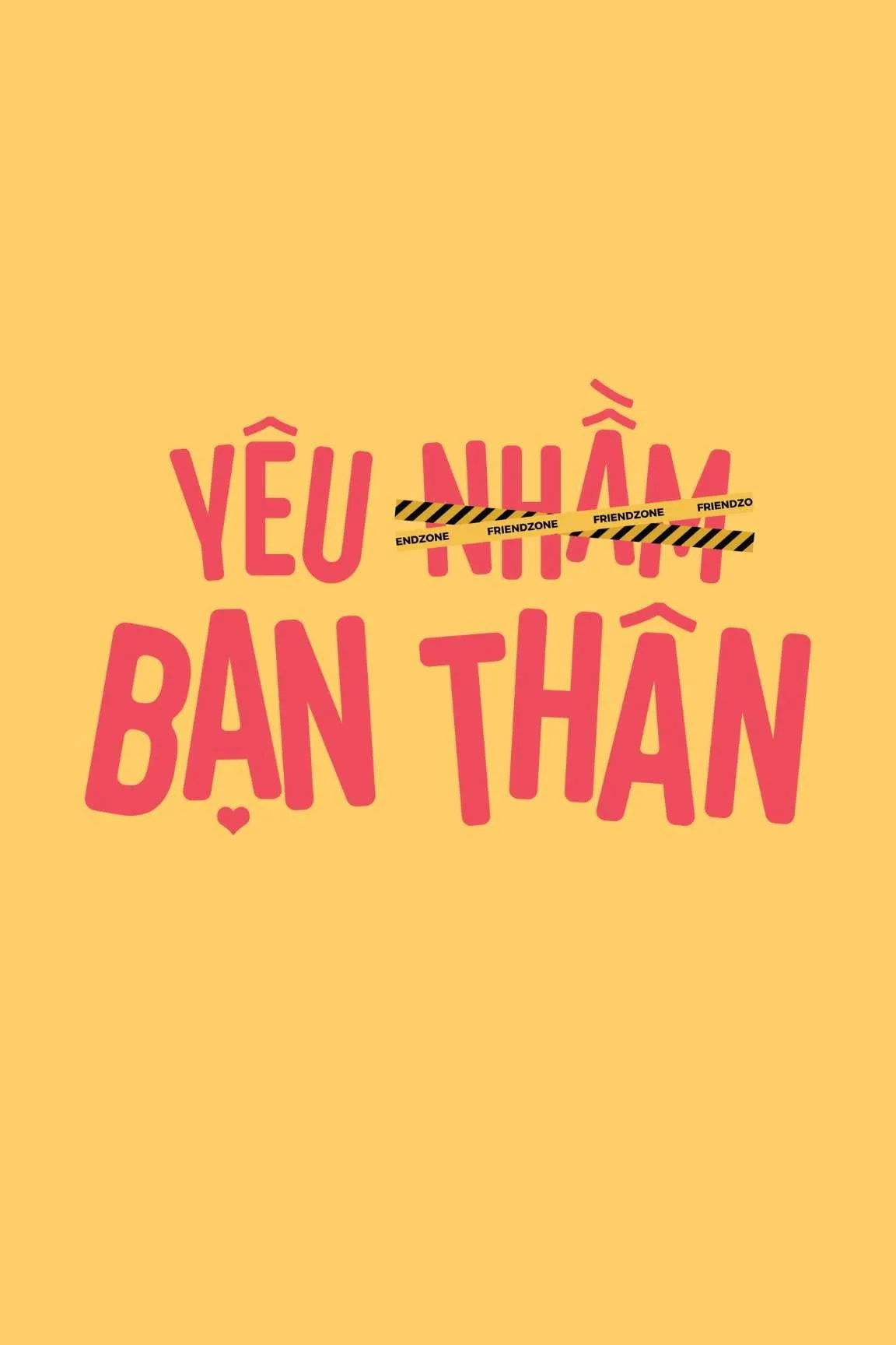 Friendzone watch-yeu-nham-ban-than